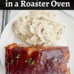 roaster oven BBQ ribs on a white plate with red skin mashed potatoes