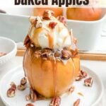 baked cinnamon apple topped with ice cream and caramel sauce