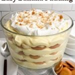 easy banana pudding in a trifle dish.